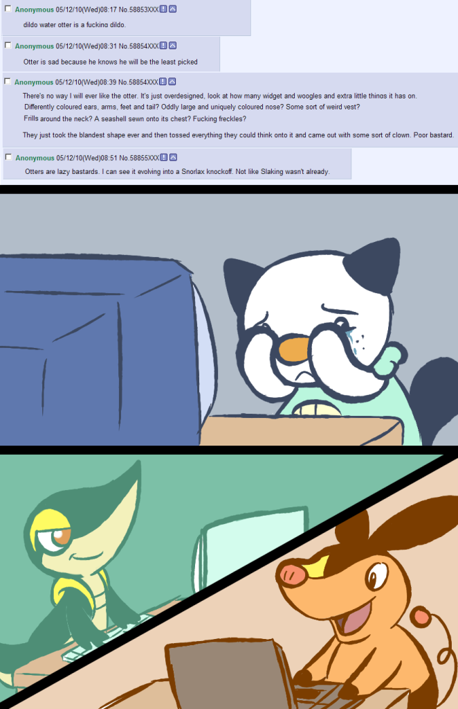 10s 4chan :&lt; bullying computer creatures_(company) english_text fiztheancient game_freak gen_5_pokemon computer_keyboard laptop md5_mismatch nintendo oshawott pokemon pokemon_(creature) pokemon_bw resized simple_background snivy tears tepig