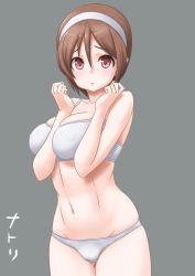 Rule 34 | 1girl, arm between breasts, bare shoulders, bra, breasts, brown hair, character name, cleavage, commentary request, cowboy shot, grey background, hairband, highres, kantai collection, large breasts, looking at viewer, midriff, natori (kancolle), navel, panties, red eyes, short hair, simple background, solo, t2r, underwear, underwear only, white bra, white hairband, white panties