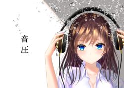 Rule 34 | 1girl, blue eyes, blush, breasts, brown hair, cleavage, collared shirt, hands on headphones, hands up, headphones, holding, holding headphones, long hair, original, parted lips, shirt, short sleeves, solo, translation request, wabi chazuke, water, water drop