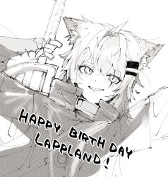 Rule 34 | 1girl, animal ears, arknights, blush, character name, coat, english text, greyscale, grin, hair ornament, hairclip, happy birthday, high collar, highres, holding, holding sword, holding weapon, lappland (arknights), looking at viewer, monochrome, sato (lappysuki), scar, scar across eye, sharp teeth, simple background, sketch, smile, solo, sword, teeth, upper body, weapon