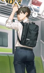 Rule 34 | 1boy, ?, arms up, backpack, bag, belt, brown eyes, brown hair, closed mouth, commentary request, from behind, hand grip, highres, ishida (segu ishida), looking at viewer, looking back, male focus, original, pants, seat, shirt, sleeves rolled up, solo, standing, thought bubble, train, train interior, white shirt