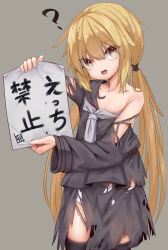 Rule 34 | 1girl, ?, absurdres, black serafuku, black thighhighs, blonde hair, commentary request, crescent, crescent pin, flat chest, grey background, highres, holding, holding sign, kantai collection, logiclr, long hair, necktie, note translated, panties, satsuki (kancolle), school uniform, serafuku, sign, simple background, solo, thighhighs, torn clothes, translated, twintails, underwear, white necktie, white panties, yellow eyes
