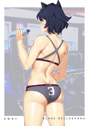 Rule 34 | 1girl, animal ears, ass, back, bare arms, bare back, bare shoulders, black hair, blake belladonna, bottle, buruma, butt crack, cat ears, character name, clothes writing, commentary, copyright name, cowboy shot, dumbbell, english commentary, from behind, highres, holding, holding bottle, lulu-chan92, rwby, short hair, skindentation, solo, sports bra, sportswear, thighs, underwear