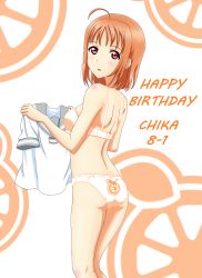 Rule 34 | 1girl, ahoge, arjend, back-print panties, backlighting, blush, bra, breasts, character name, commentary, crotch seam, dated, english text, frilled bra, frills, from behind, gluteal fold, happy birthday, highres, holding, holding clothes, light blush, looking at viewer, looking back, love live!, love live! sunshine!!, orange bra, orange hair, orange panties, orange print, panties, parted lips, print panties, red eyes, school uniform, serafuku, shirt, short hair, short sleeves, small breasts, solo, standing, takami chika, thighs, underwear, underwear only, uranohoshi school uniform, white shirt