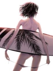 Rule 34 | 1girl, back, bikini, unworn bikini top, cowboy shot, from behind, holding, holding behind back, monochrome, short hair, simple background, solo, sousou (sousouworks), surfboard, swimsuit, topless, white background