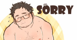 Rule 34 | 1boy, apologizing, artist self-insert, bara, blush, closed eyes, english text, facial hair, fat, fat man, flying sweatdrops, glasses, goatee stubble, hairy, highres, long sideburns, male focus, mature male, mustache stubble, nipples, nude, original, osu (osumankokuou), pectorals, semi-rimless eyewear, short hair, shy, sideburns, sideways mouth, solo, sparse chest hair, stubble, sweat, thick eyebrows, upper body, very sweaty