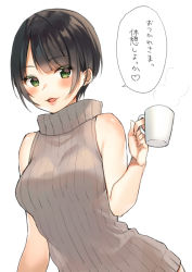 Rule 34 | 1girl, bare shoulders, black hair, blush, breasts, commentary request, cup, green eyes, holding, holding cup, lips, looking at viewer, medium breasts, midorikawa you, mug, original, parted bangs, parted lips, ribbed sweater, short hair, simple background, sleeveless, sleeveless turtleneck, smile, solo, steam, sweater, translation request, turtleneck, turtleneck sweater, upper body, white background