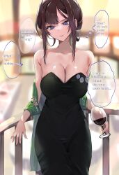 Rule 34 | 1girl, against railing, alcohol, backlighting, bare shoulders, black dress, blue eyes, breasts, brown hair, cleavage, closed mouth, collarbone, cowboy shot, cup, dress, drinking glass, english text, green jacket, highres, holding, holding cup, indoors, jacket, large breasts, long hair, looking at viewer, looking down, off shoulder, open clothes, open jacket, railing, sidelocks, speech bubble, strapless, strapless dress, thought bubble, v-shaped eyebrows, w (1999 kyu), wine, wine glass