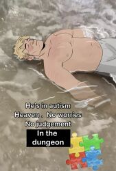 Rule 34 | 1boy, absurdres, beach, blonde hair, closed eyes, closed mouth, commentary, dungeon meshi, elk en, english commentary, english text, highres, laios touden, lying, male focus, navel hair, nipples, on back, partially submerged, plump, puzzle piece, shore, short hair, solo, tiktok, topless male, undercut, very short hair, water