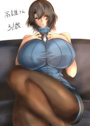 Rule 34 | 10s, 1girl, bare shoulders, breast suppress, breasts, brown hair, couch, curvy, female focus, huge breasts, impossible clothes, impossible sweater, kantai collection, legs, crossed legs, long legs, looking at viewer, mature female, miniskirt, aged up, pantyhose, red eyes, ribbed sweater, short hair, sitting, skirt, solo, sweater, takao (kancolle), thighs, translated, turtleneck, umino mokuzu (a4 size)
