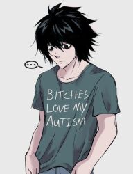 Rule 34 | ..., 1boy, autism, bags under eyes, black eyes, black hair, closed mouth, clothes writing, commentary, death note, english commentary, english text, grey background, hair between eyes, highres, l (death note), male focus, pants, profanity, shirt, short sleeves, simple background, softp3ach, solo, spoken ellipsis, t-shirt