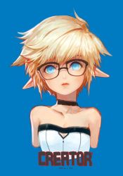 Rule 34 | 00s, 1girl, bare shoulders, black-framed eyewear, black neckwear, blonde hair, blue background, blue eyes, breasts, character name, choker, cleavage, closed mouth, collarbone, creator (dungeon and fighter), cropped torso, dungeon and fighter, expressionless, glasses, hair between eyes, head tilt, looking at viewer, mlin, pointy ears, short hair, signature, simple background, sleeveless, small breasts, solo, upper body