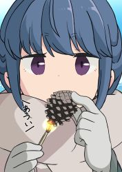 Rule 34 | 1girl, blue hair, blue sky, close-up, closed mouth, commentary request, fire, gloves, highres, long sleeves, matches, night one, pinecone, poncho, purple eyes, shima rin, sky, solo, staring, translation request, yurucamp
