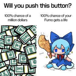 Rule 34 | 1girl, banknote, blue bow, blue dress, blue eyes, blue hair, bow, character doll, chicken (food), cirno, closed mouth, commentary, doll, dollar bill, dress, eating, english text, food, fumo (doll), hair bow, highres, holding, holding food, kasuya baian, looking at viewer, meme, money, neck ribbon, pinafore dress, puffy short sleeves, puffy sleeves, red ribbon, ribbon, shirt, short hair, short sleeves, simple background, sitting, sleeveless, sleeveless dress, smile, solo, sparkle, touhou, v-shaped eyebrows, white background, white shirt, will you press the button? (meme)