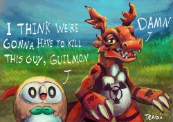 Rule 34 | absurdres, bird, claws, creatures (company), digimon, digimon (creature), digital hazard, game freak, gen 7 pokemon, guilmon, highres, i think we&#039;re gonna have to kill this guy steven (meme), meme, nintendo, owl, pokemon, pokemon (creature), rowlet, sharp teeth, teeth, wings, yellow eyes
