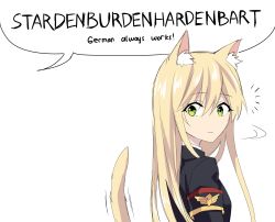 Rule 34 | 1girl, animal ears, blonde hair, cat ears, cat girl, cat tail, closed mouth, english text, german text, girls&#039; frontline, green eyes, highres, jacket, long hair, looking at viewer, military, solo, speech bubble, stg44 (girls&#039; frontline), suprii, tail, uniform, white background